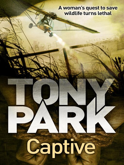 Title details for Captive by Tony Park - Available
